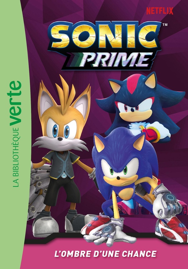 SONIC PRIME, TOME 15 - L'OMBRE D'UNE CHANCE