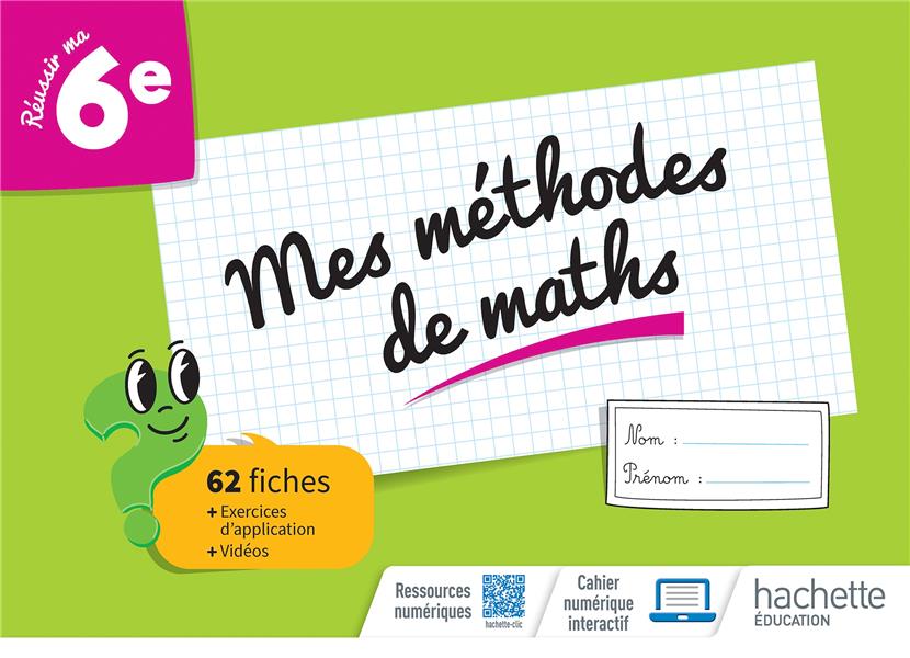 MES METHODES DE MATHS 6E - CAHIER ELEVE - ED. 2023