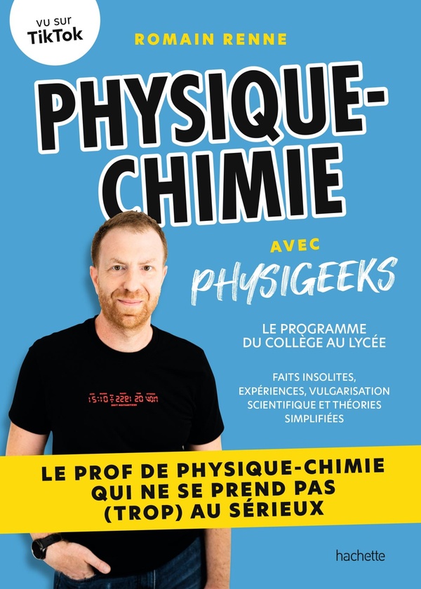 PHYSIQUE-CHIMIE AVEC PHYSIGEEKS - LE PROF DE PHYSIQUE-CHIMIE QUI NE SE PREND PAS (TROP) AU SERIEUX