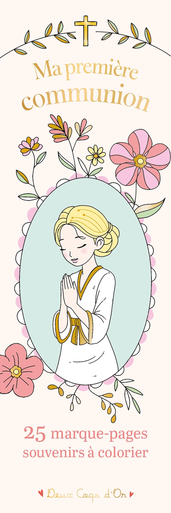 MA PREMIERE COMMUNION - 25 MARQUE-PAGES SOUVENIRS A COLORIER