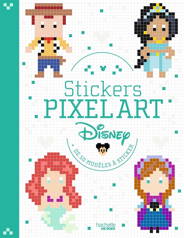 STICKERS PIXEL ART DISNEY - PLUS DE 50 MODELES A STICKER