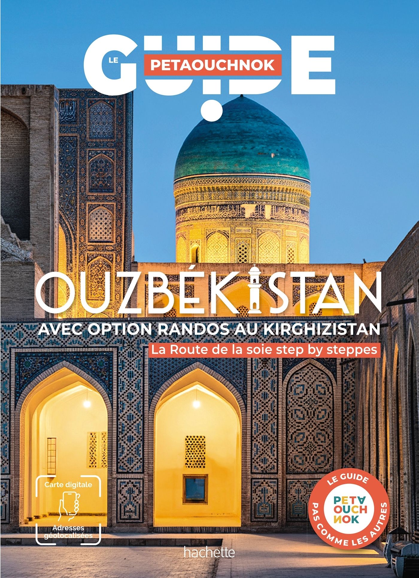 OUZBEKISTAN AVEC OPTION RANDOS AU KIRGHIZISTAN. GUIDE PETAOUCHNOK