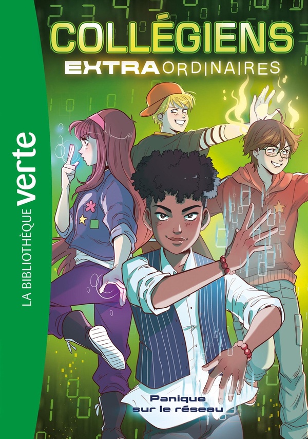 COLLEGIENS EXTRAORDINAIRES, TOME 02 - PANIQUE SUR LE RESEAU