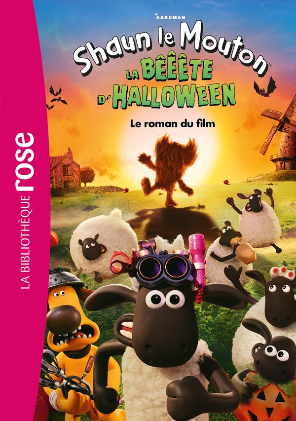FILMS BB ROSE 8-10 - SHAUN LE MOUTON : LA BEEETE D'HALLOWEEN - LE ROMAN DU FILM