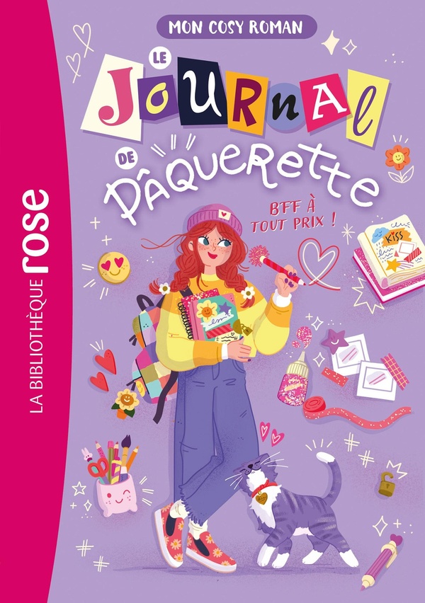 MON COSY ROMAN : LE JOURNAL DE PAQUERETTE, TOME 01 - BFF A TOUT PRIX !
