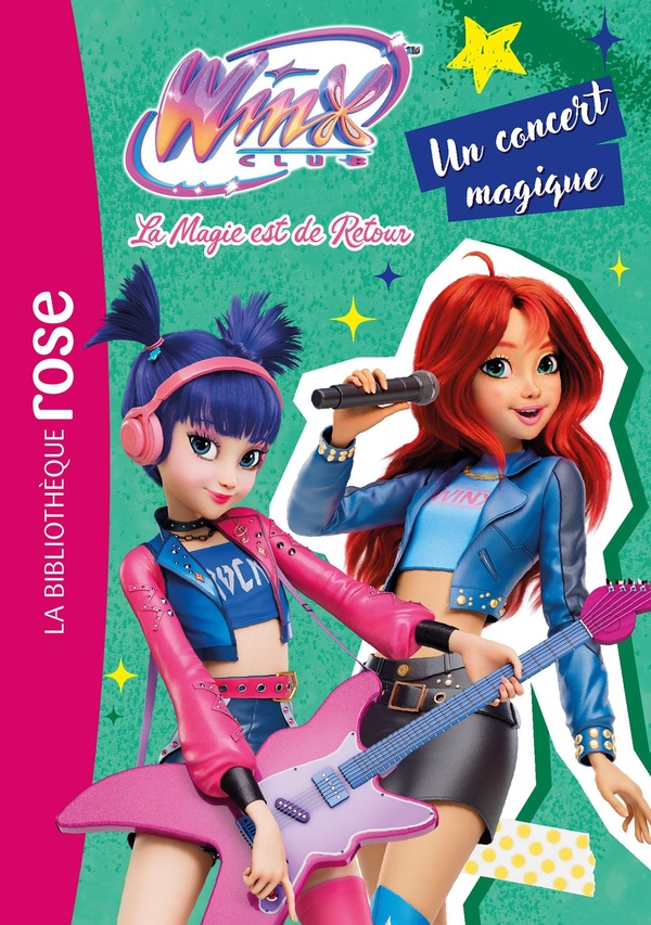 WINX CLUB : LA MAGIE EST DE RETOUR, TOME 08 - UN CONCERT MAGIQUE