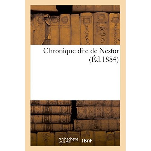 CHRONIQUE DITE DE NESTOR