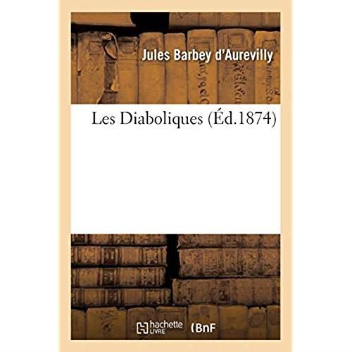 LES DIABOLIQUES, PAR J. BARBEY D'AUREVILLY