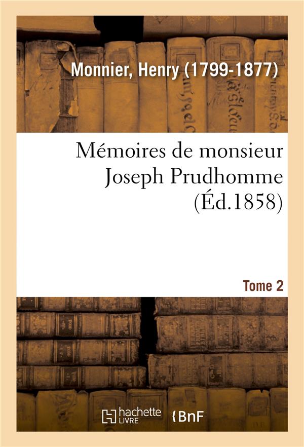 MEMOIRES DE MONSIEUR JOSEPH PRUDHOMME. TOME 2