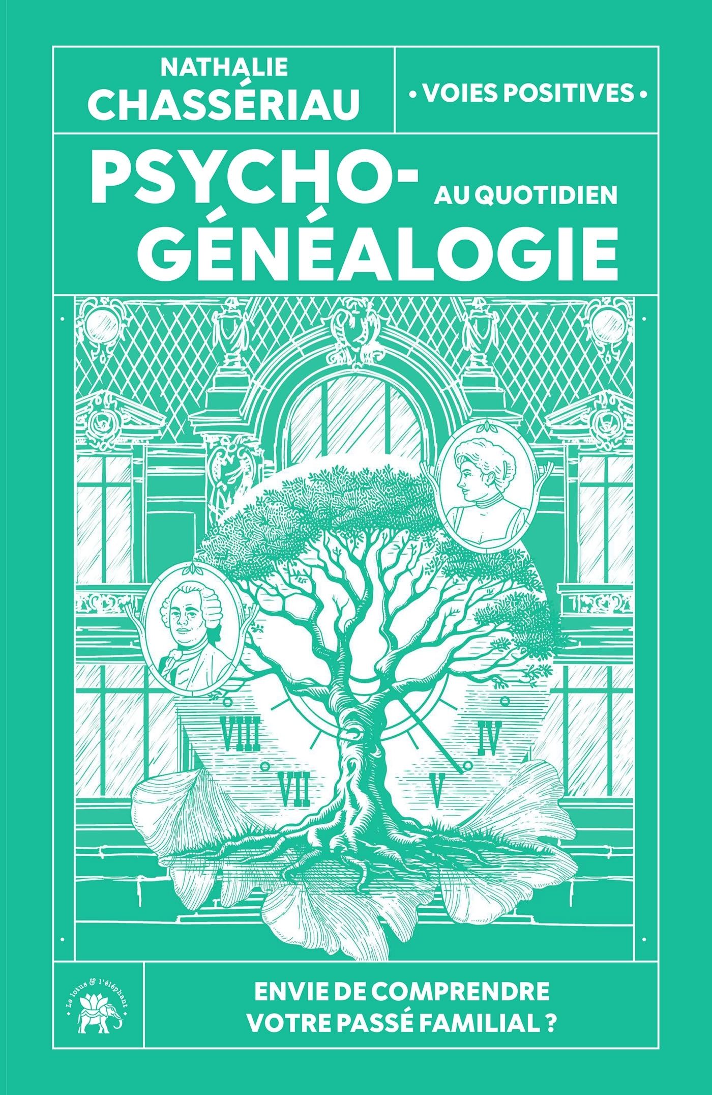 PSYCHOGENEALOGIE AU QUOTIDIEN - ENVIE DE COMPRENDRE VOTRE PASSE FAMILIAL ?