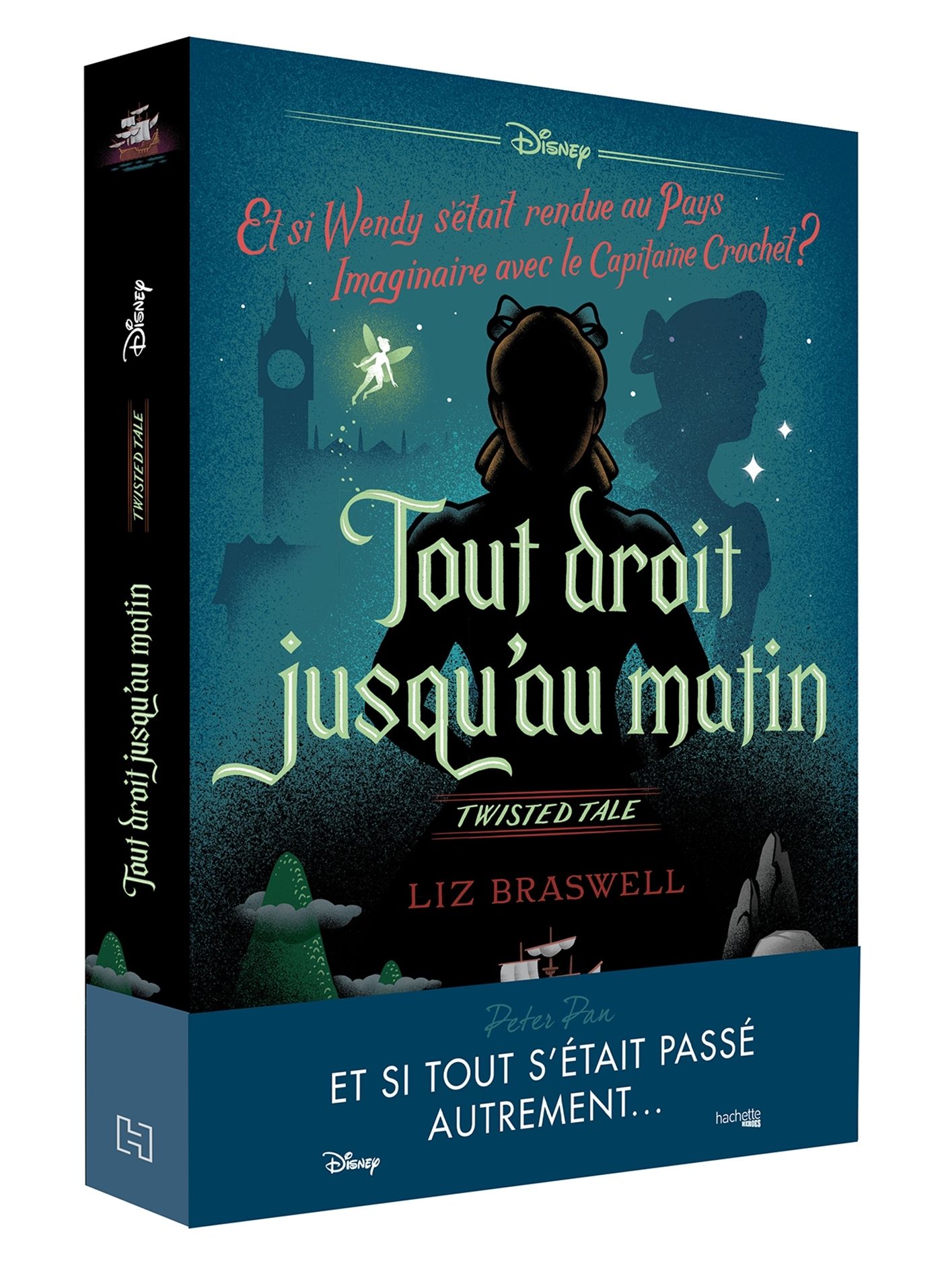 TWISTED TALE DISNEY TOUT DROIT JUSQU'AU MATIN - ET SI WENDY S'ETAIT RENDUE AU PAYS IMAGINAIRE AVEC L