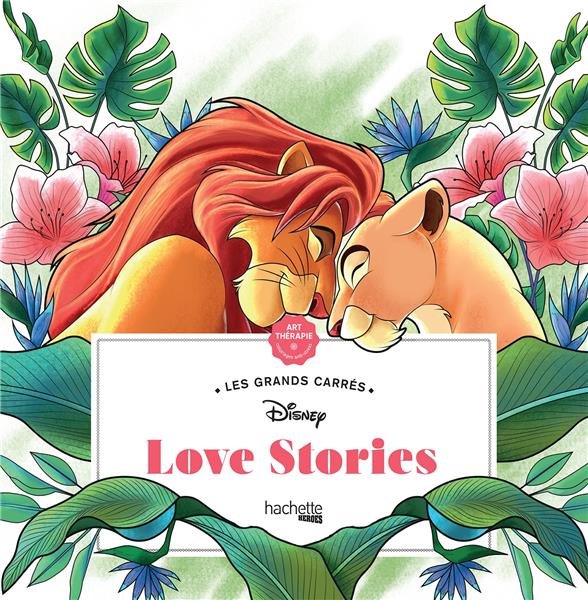 LES GRANDS CARRES DISNEY LOVE STORIES