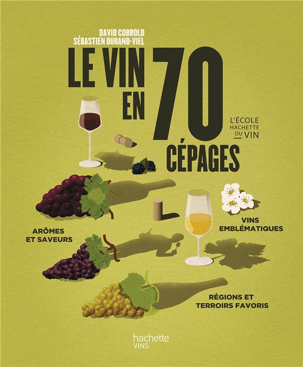 LE VIN EN 70 CEPAGES - NOUVELLE EDITION