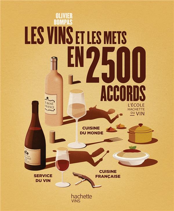 LES VINS ET LES METS EN 2500 ACCORDS