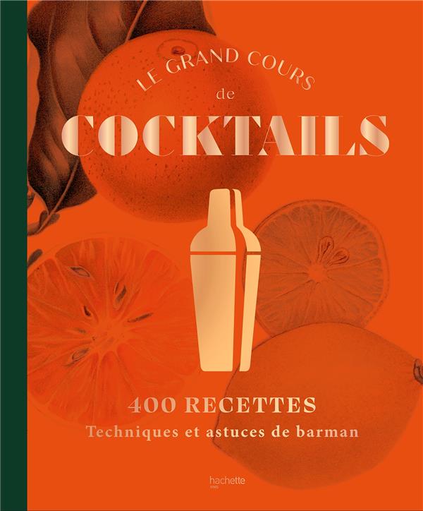 LE GRAND COURS DE COCKTAILS