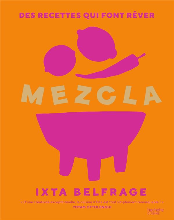 MEZCLA - DES RECETTES QUI FONT REVER