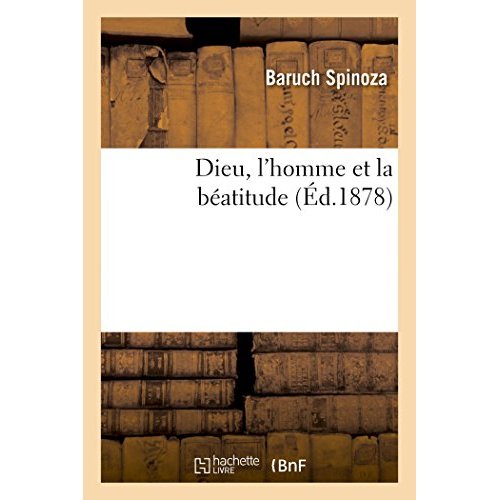 DIEU, L'HOMME ET LA BEATITUDE