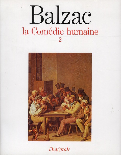 LA COMEDIE HUMAINE, TOME 2. SCENES DE LA VIE PRIVEE (2). SCENES DE LA VIE DE PROVINCE (1)