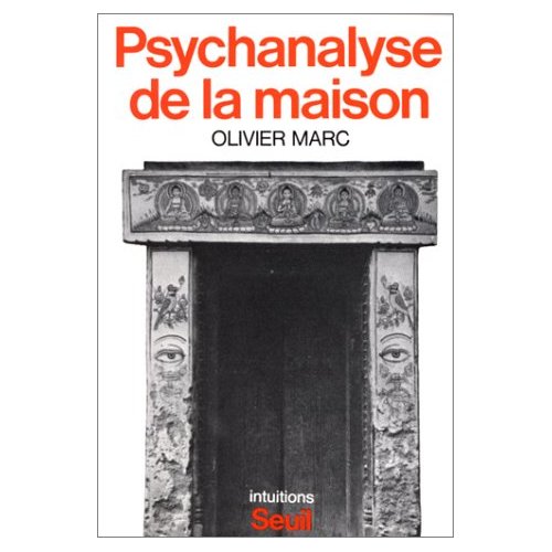 PSYCHANALYSE DE LA MAISON