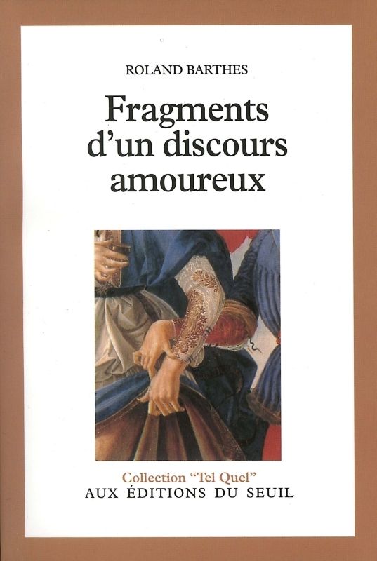 FRAGMENTS D'UN DISCOURS AMOUREUX