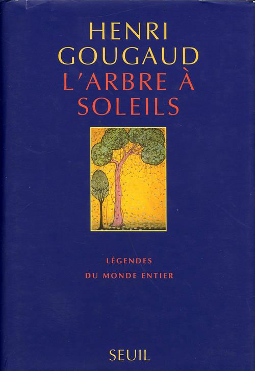 L'ARBRE A SOLEILS. LEGENDES