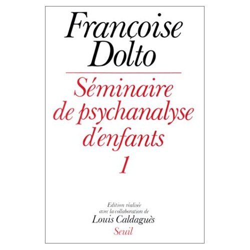 SEMINAIRE DE PSYCHANALYSE D'ENFANTS. T1, TOME 1