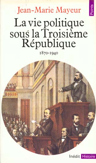 LA VIE POLITIQUE SOUS LA TROISIEME REPUBLIQUE (1870-1940)