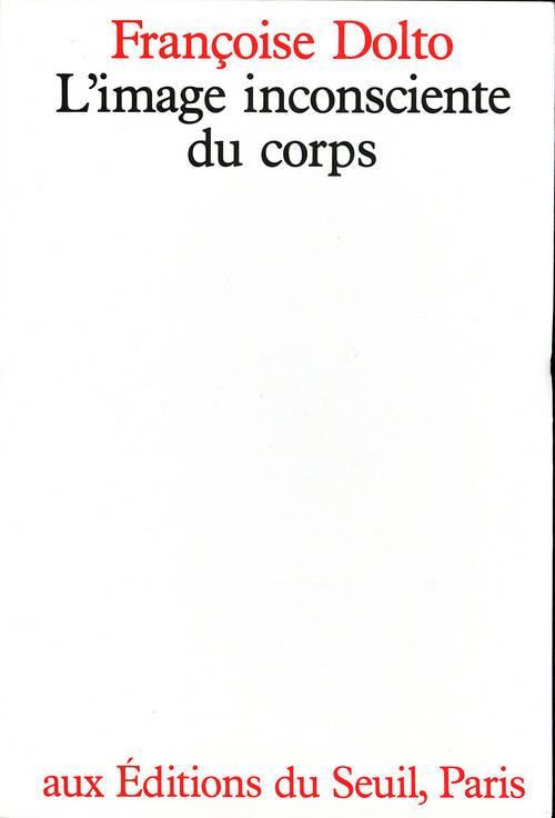 L'IMAGE INCONSCIENTE DU CORPS