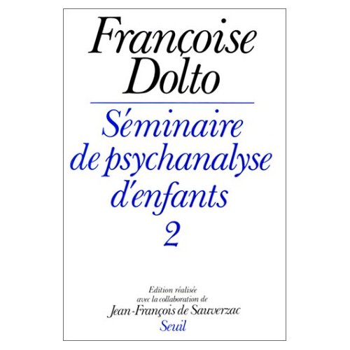 SEMINAIRE DE PSYCHANALYSE D'ENFANTS. T2, TOME 2