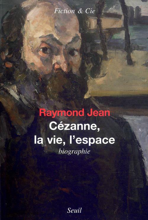 CEZANNE, LA VIE, L'ESPACE