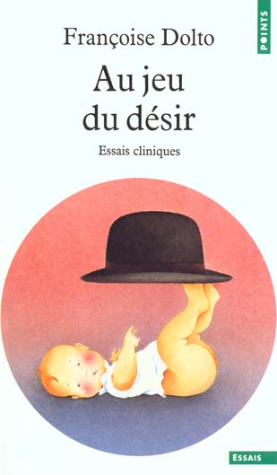 AU JEU DU DESIR. ESSAIS CLINIQUES