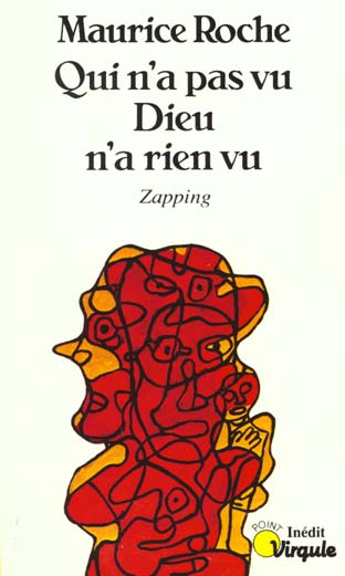 QUI N'A PAS VU DIEU N'A RIEN VU. ZAPPING