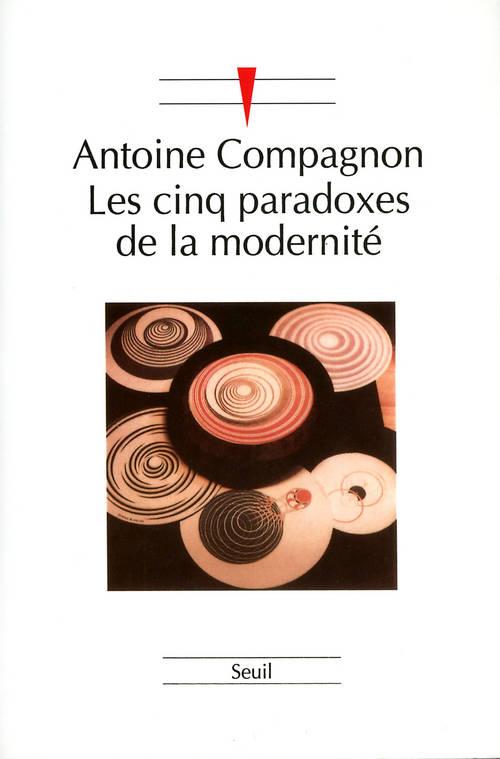 LES CINQ PARADOXES DE LA MODERNITE