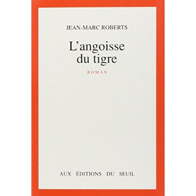 L'ANGOISSE DU TIGRE