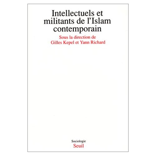 INTELLECTUELS ET MILITANTS DE L'ISLAM CONTEMPORAIN