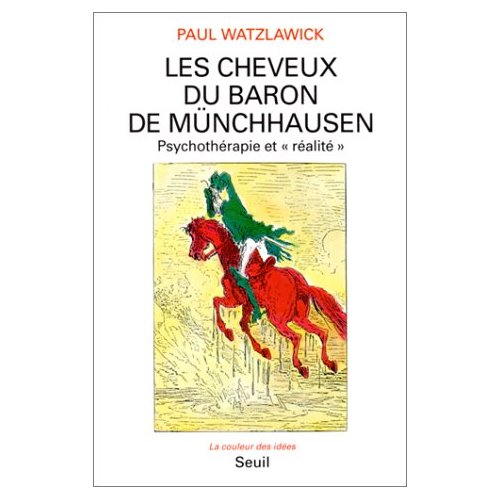 LES CHEVEUX DU BARON DE MUNCHHAUSEN. PSYCHOTHERAPIE ET 