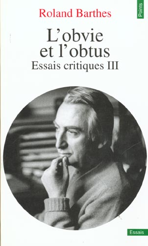 L'OBVIE ET L'OBTUS. ESSAIS CRITIQUES III