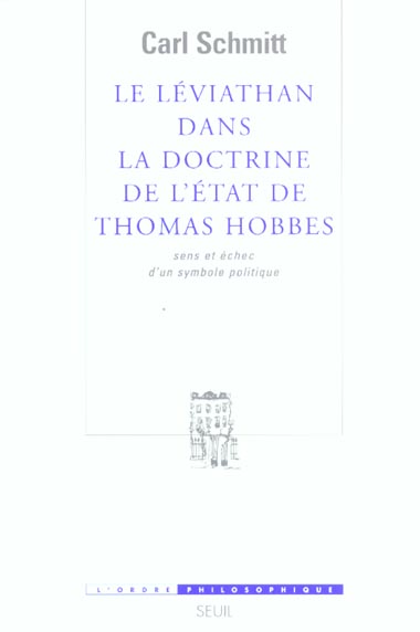 LE LEVIATHAN DANS LA DOCTRINE DE L'ETAT DE THOMAS HOBBES. SENS ET ECHEC D'UN SYMBOLE POLITIQUE