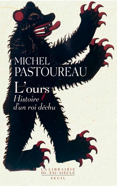 L'OURS. HISTOIRE D'UN ROI DECHU