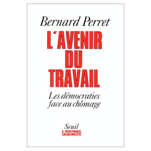 L'AVENIR DU TRAVAIL. LES DEMOCRATIES FACE AU CHOMAGE