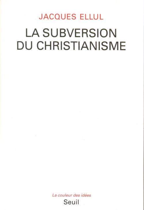 LA SUBVERSION DU CHRISTIANISME