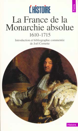 LA FRANCE DE LA MONARCHIE ABSOLUE 1610-1715