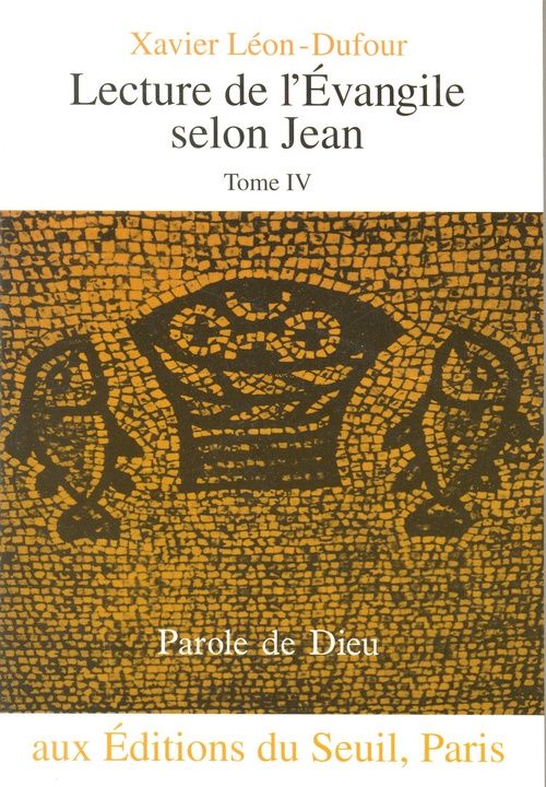 LECTURE DE L'EVANGILE SELON JEAN, TOME 4. TOME IV
