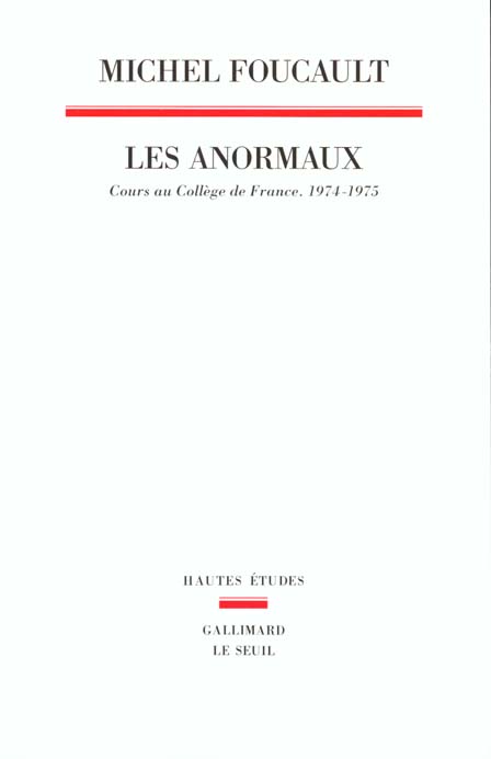 LES ANORMAUX - COURS AU COLLEGE DE FRANCE, 1974-1975