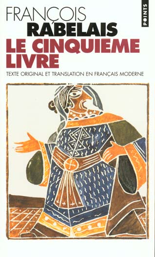 LE CINQUIEME LIVRE (TEXTE ORIGINAL ET TRANSLATION EN FRANCAIS MODERNE)