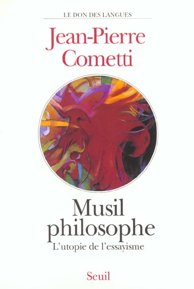 MUSIL PHILOSOPHE. L'UTOPIE DE L'ESSAYISME