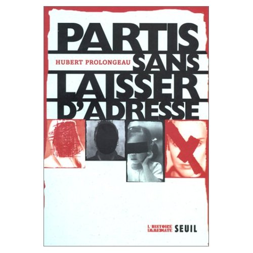 PARTI SANS LAISSER D'ADRESSE. LES DISPARUS