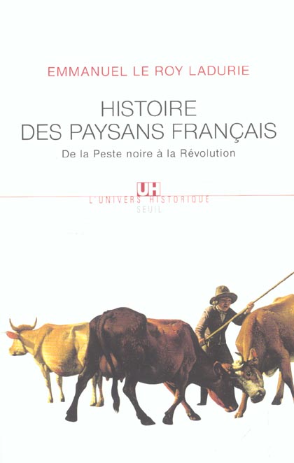 HISTOIRE DES PAYSANS FRANCAIS. DE LA PESTE NOIRE A LA REVOLUTION