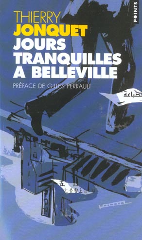 JOURS TRANQUILLES A BELLEVILLE - NOUVELLE EDITION
