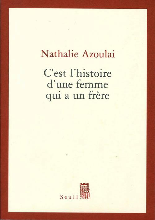 C'EST L'HISTOIRE D'UNE FEMME QUI A UN FRERE